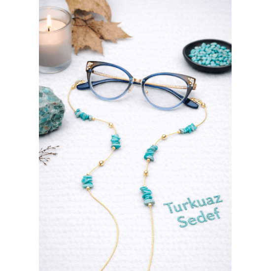 DOĞAL TAŞ GÖZLÜK ZİNCİRİ - SEDEF - TURKUAZ